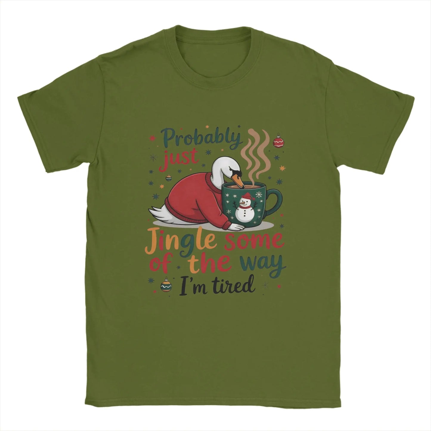 Probably Just Gonna Jingle Some of The Way I'm Tired Novelty Pure Cotton T Shirt For Men O Neck Short Sleeve Gift Idea Clothes